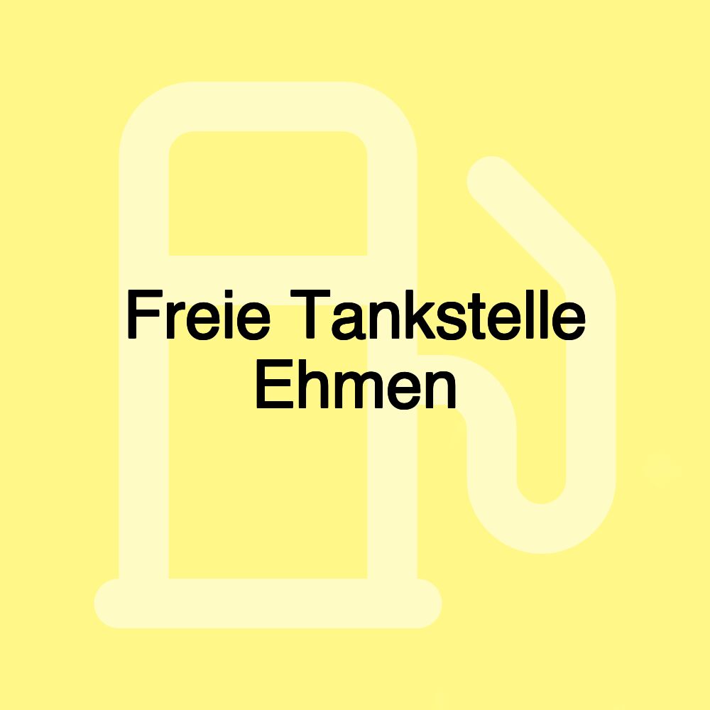 Freie Tankstelle Ehmen