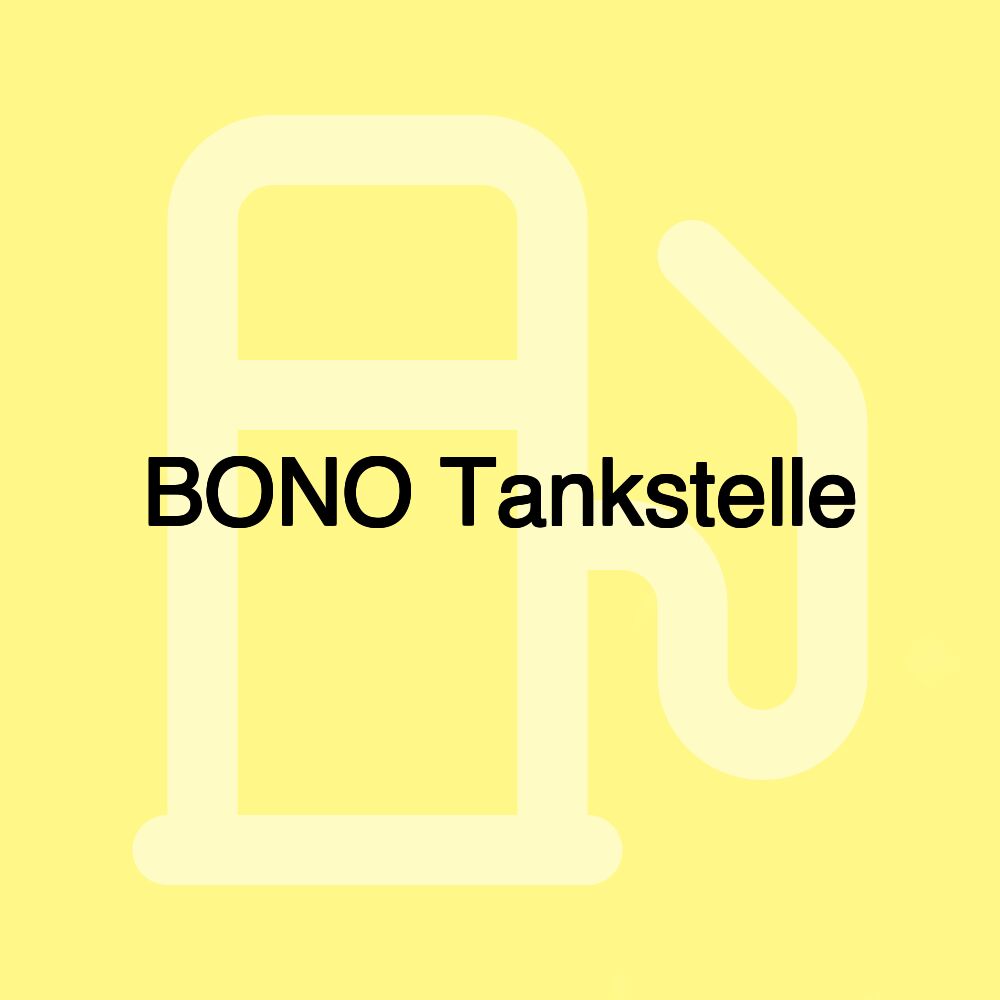 BONO Tankstelle