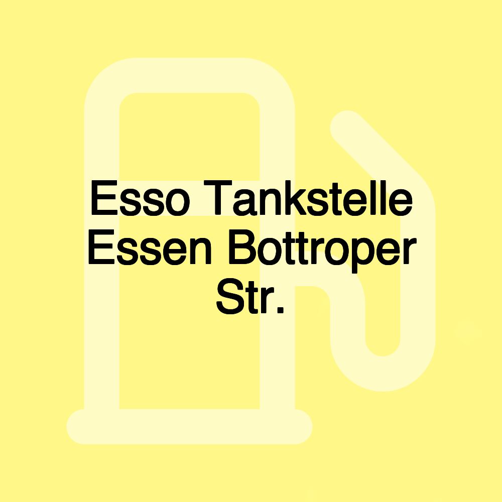 Esso Tankstelle Essen Bottroper Str.