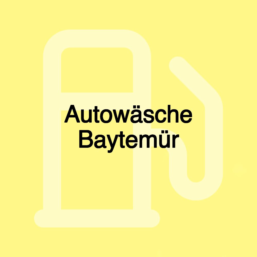 Autowäsche Baytemür