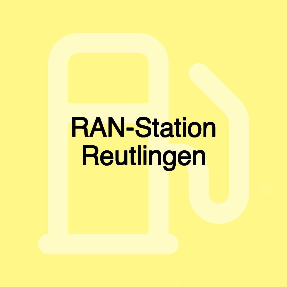 RAN-Station Reutlingen