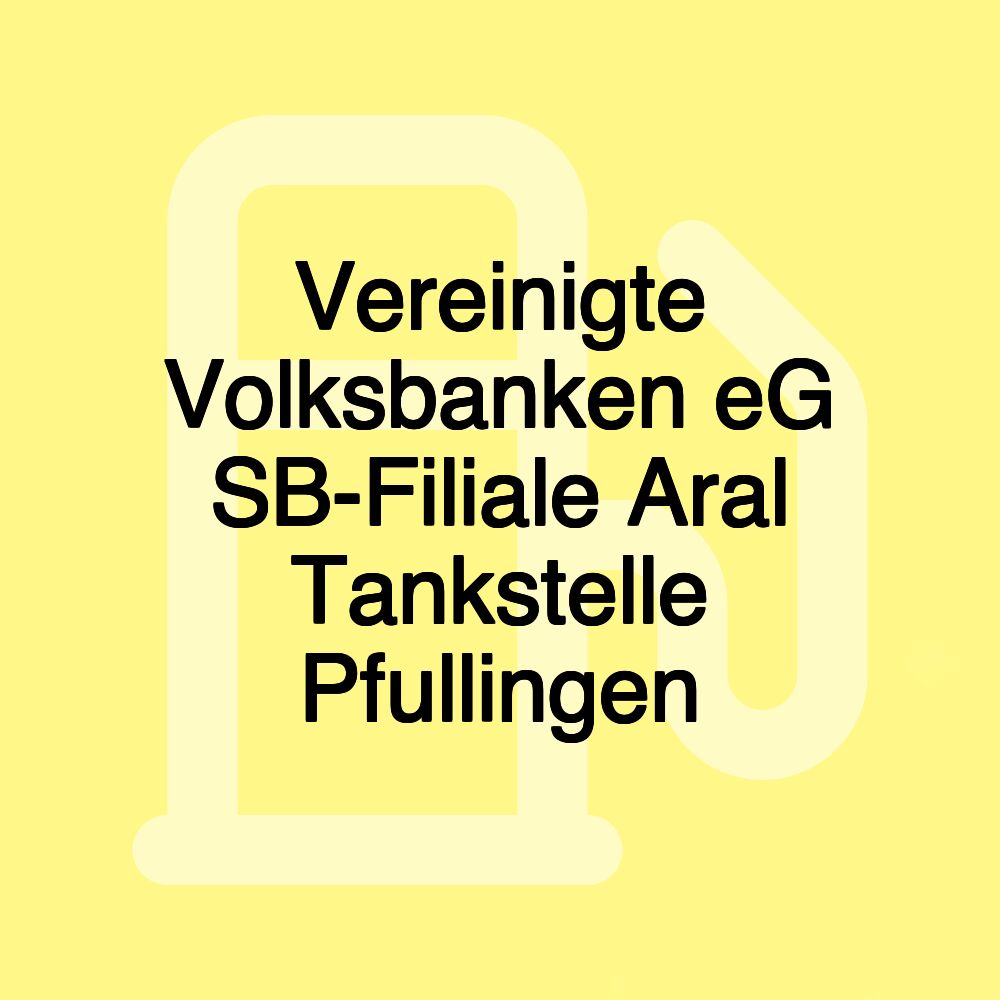 Vereinigte Volksbanken eG SB-Filiale Aral Tankstelle Pfullingen