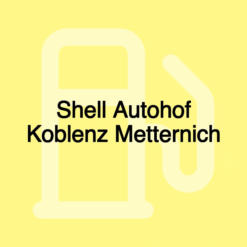 Shell Autohof Koblenz Metternich