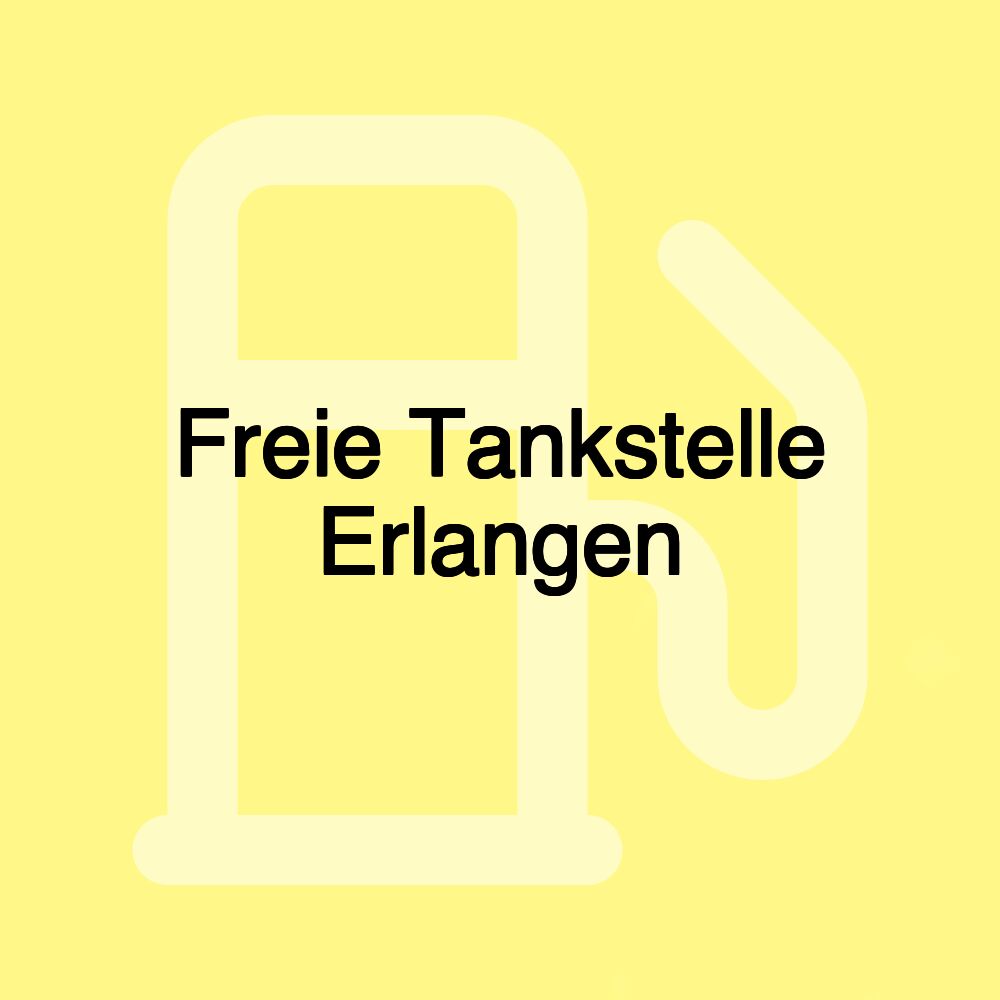 Freie Tankstelle Erlangen