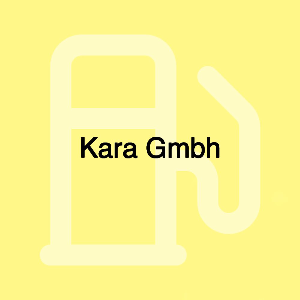 Kara Gmbh