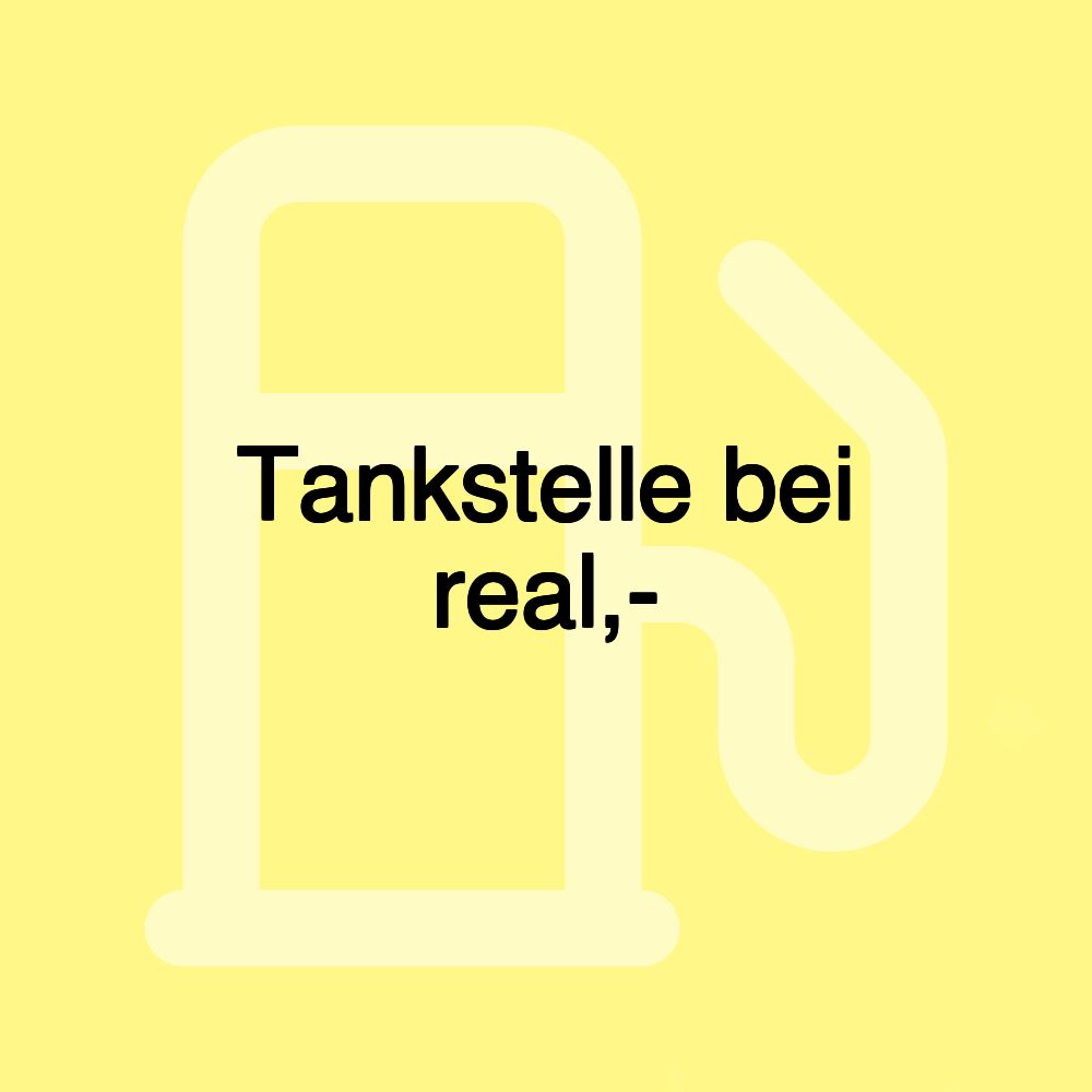 Tankstelle bei real,-