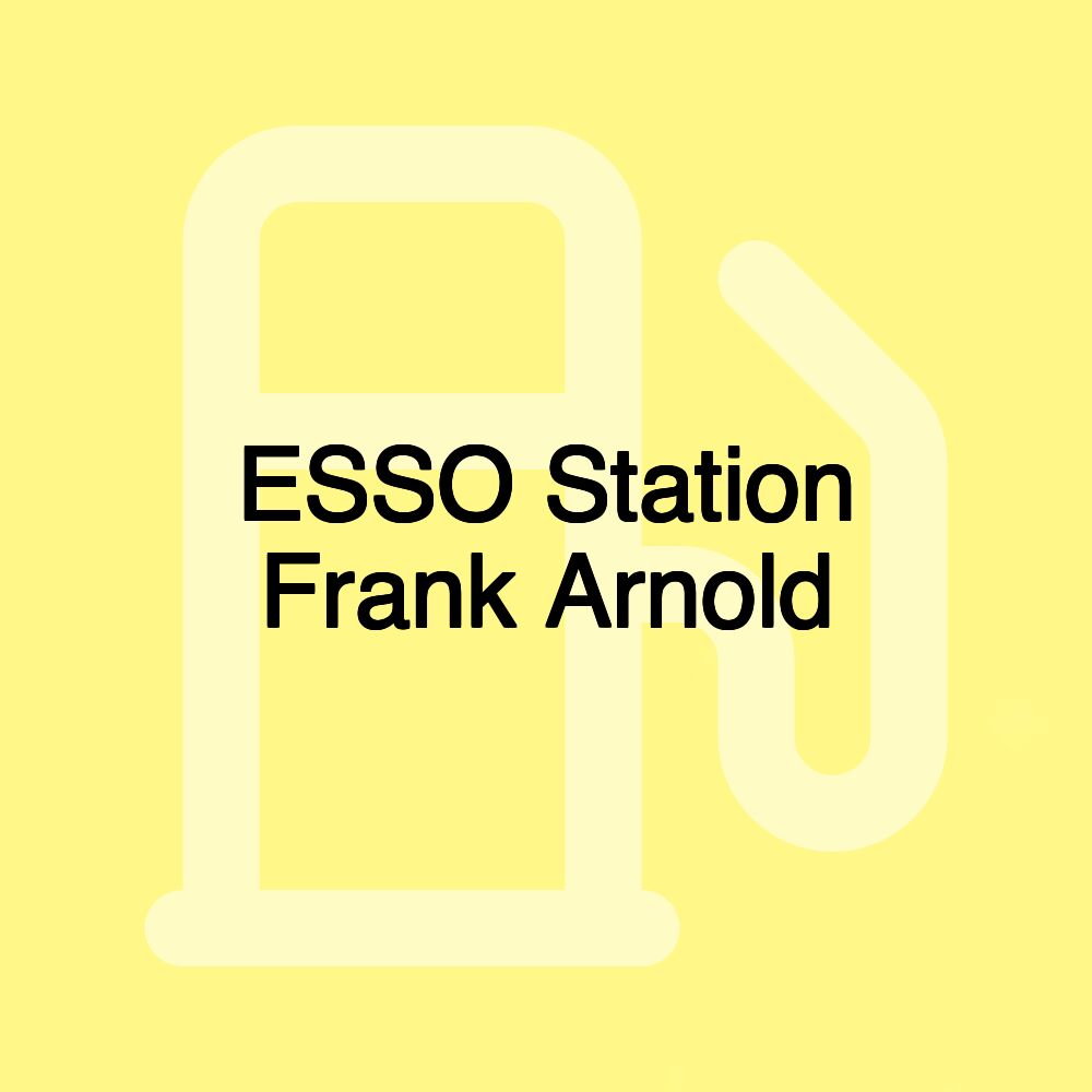 ESSO Station Frank Arnold