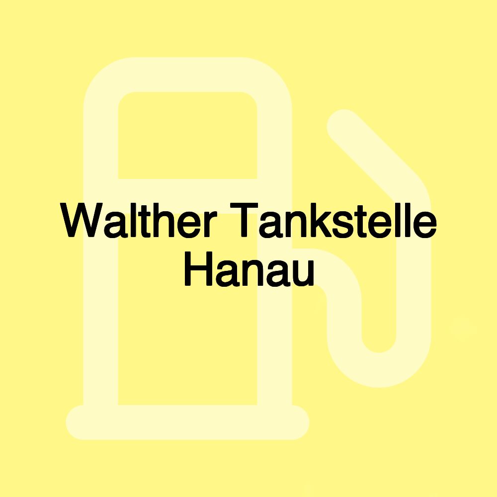 Walther Tankstelle Hanau