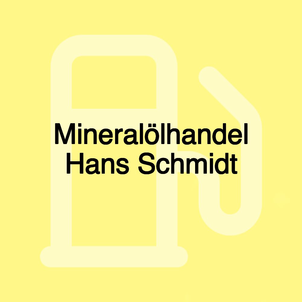 Mineralölhandel Hans Schmidt