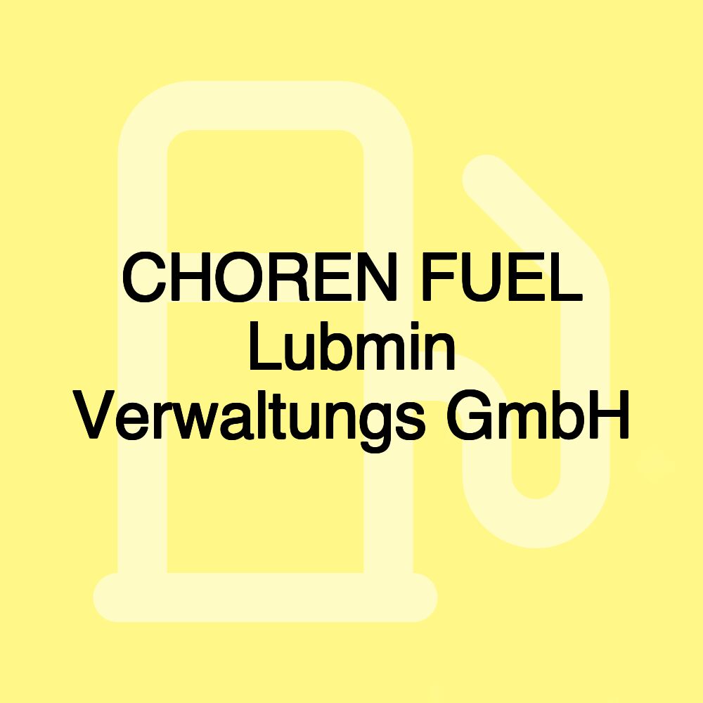 CHOREN FUEL Lubmin Verwaltungs GmbH