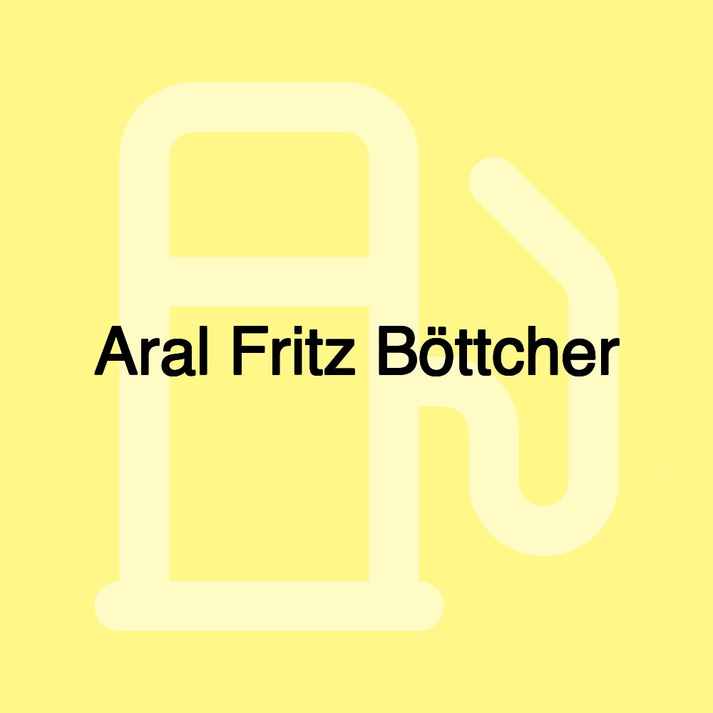 Aral Fritz Böttcher