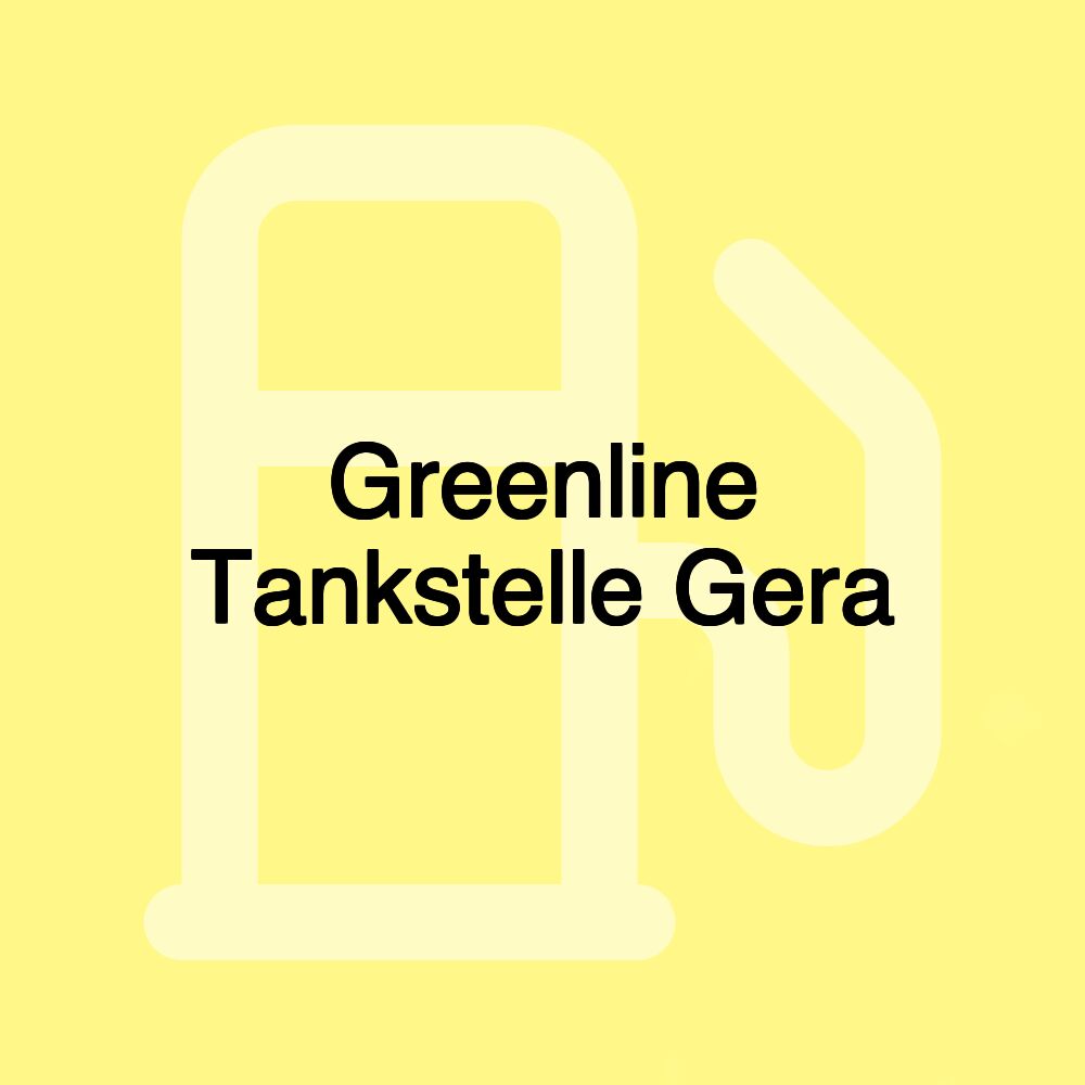 Greenline Tankstelle Gera