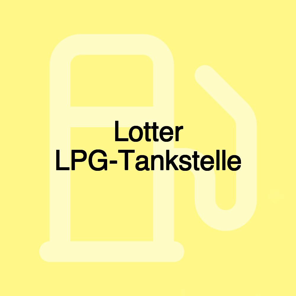 Lotter LPG-Tankstelle