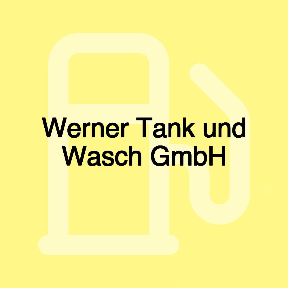 Werner Tank und Wasch GmbH