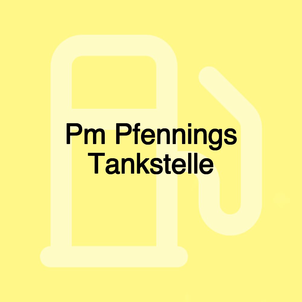 Pm Pfennings Tankstelle