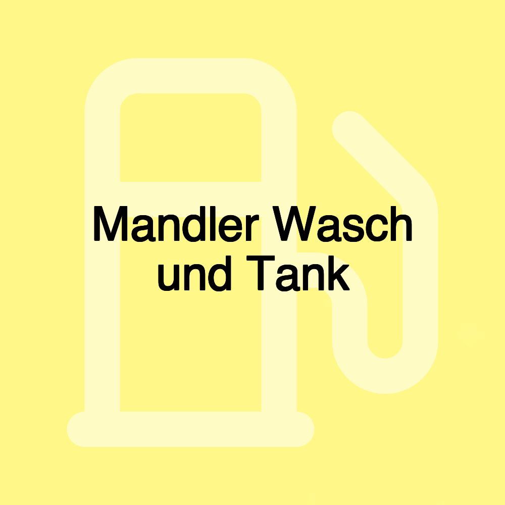 Mandler Wasch und Tank