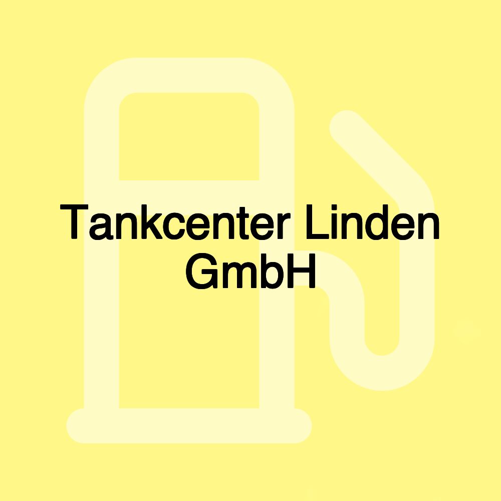 Tankcenter Linden GmbH