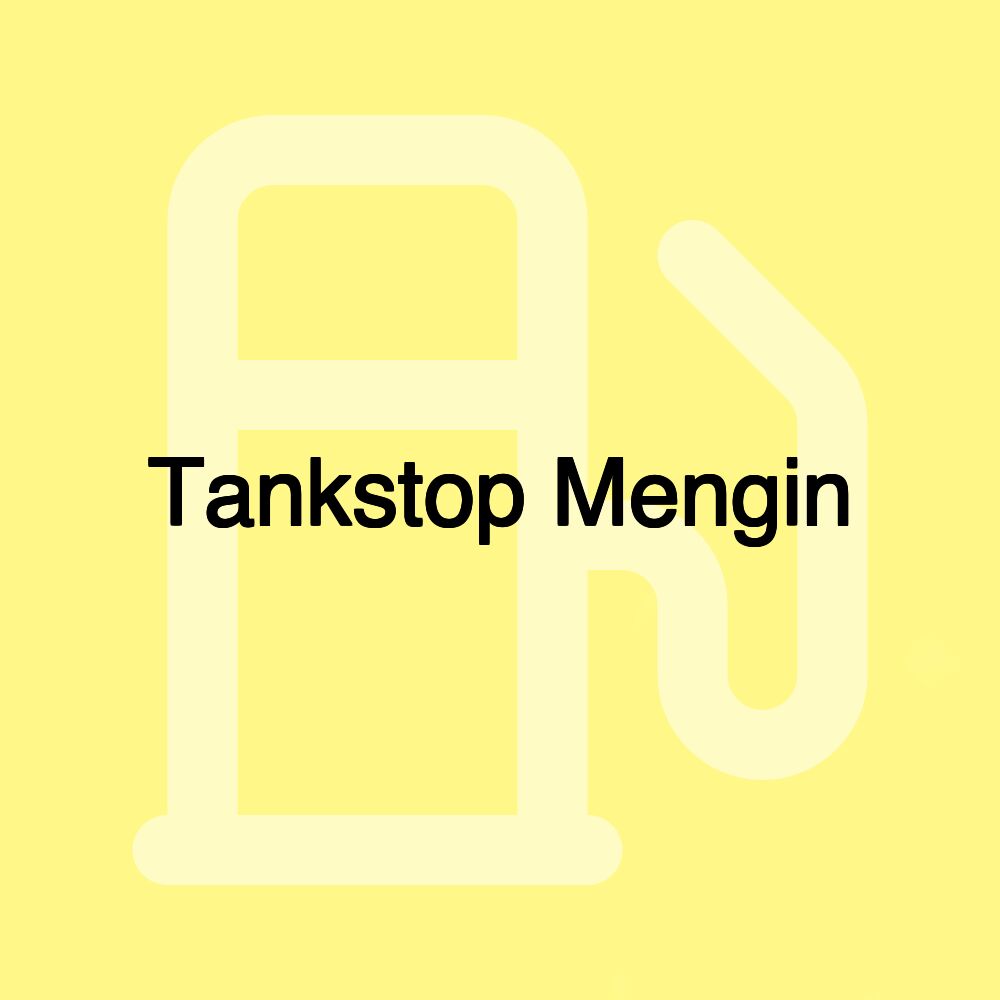 Tankstop Mengin