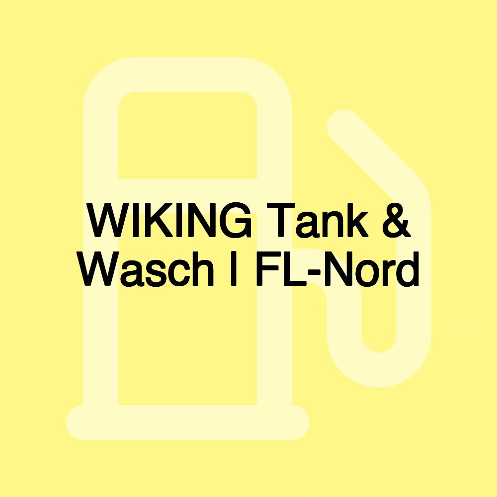 WIKING Tank & Wasch | FL-Nord