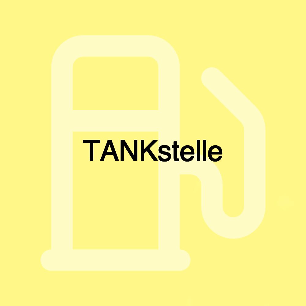 TANKstelle