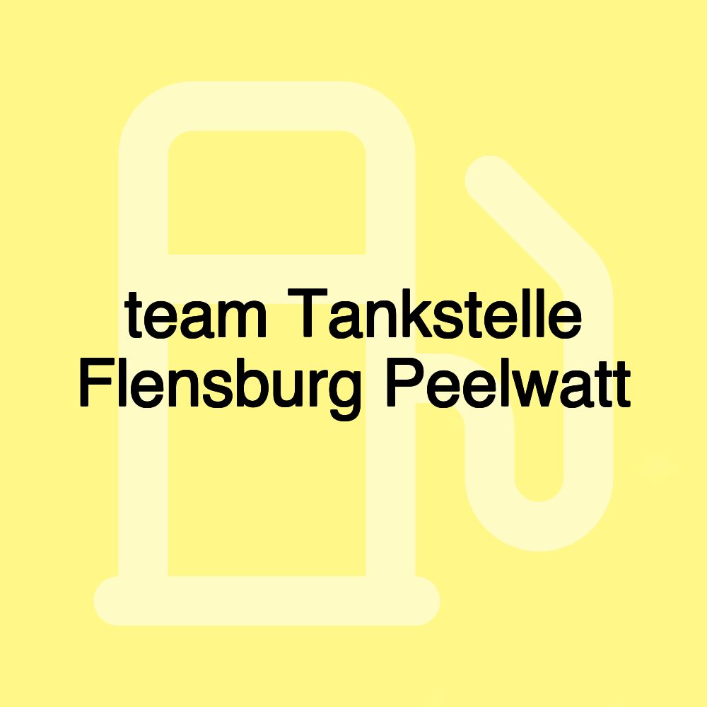 team Tankstelle Flensburg Peelwatt