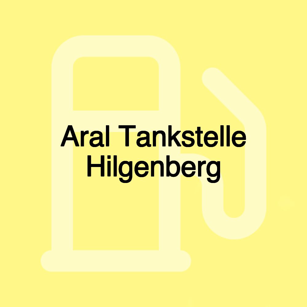 Aral Tankstelle Hilgenberg