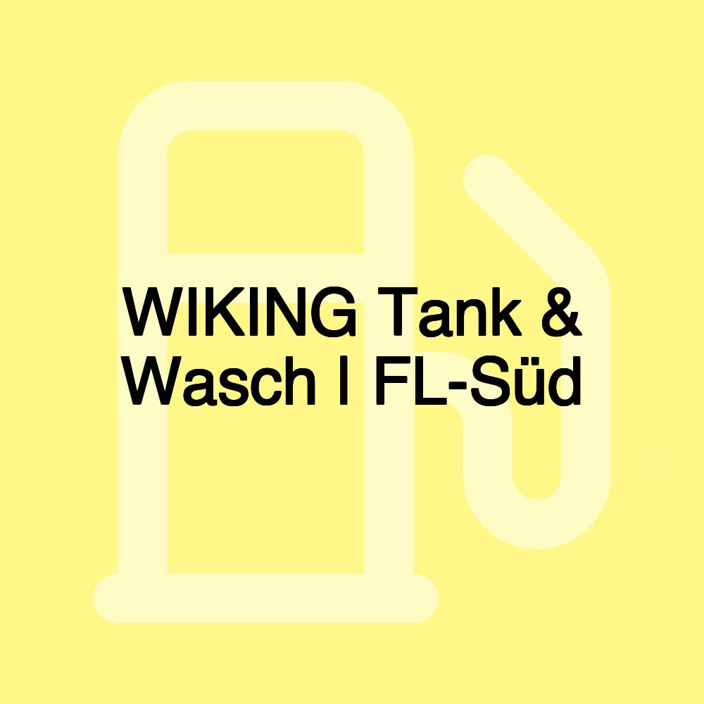 WIKING Tank & Wasch | FL-Süd