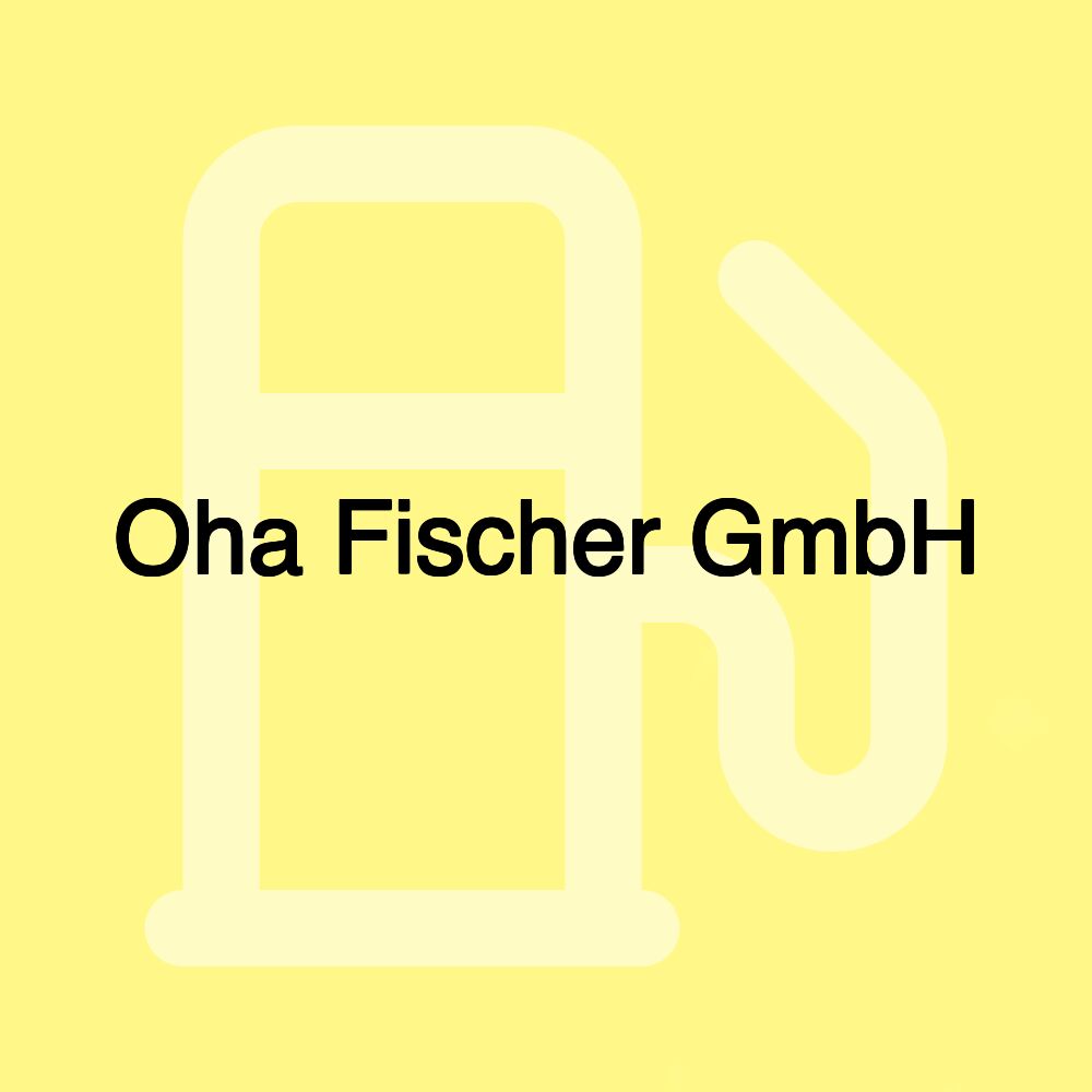 Oha Fischer GmbH