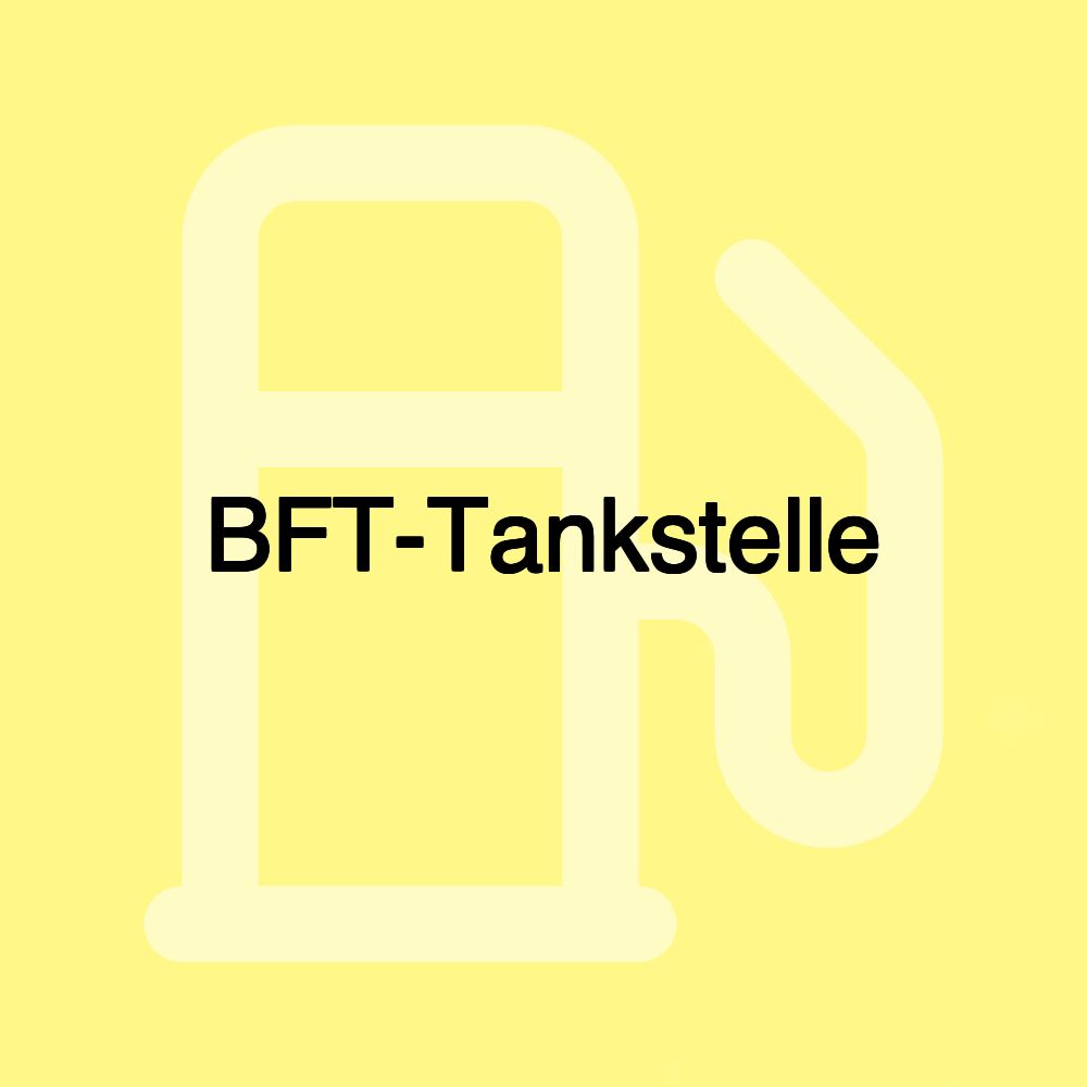 BFT-Tankstelle