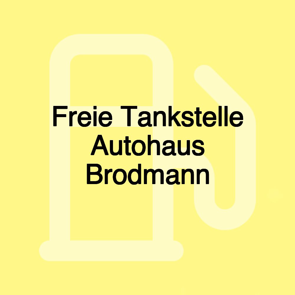 Freie Tankstelle Autohaus Brodmann