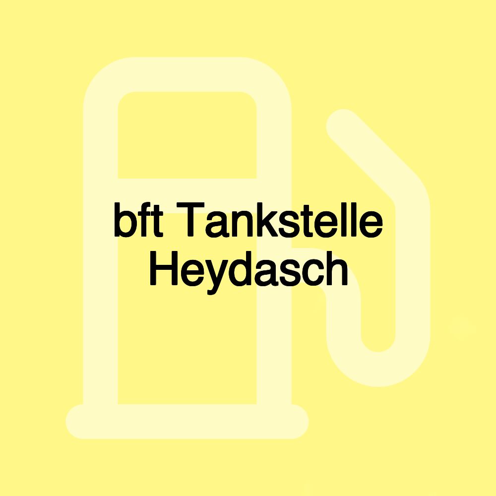 bft Tankstelle Heydasch