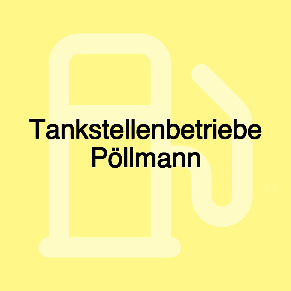 Tankstellenbetriebe Pöllmann