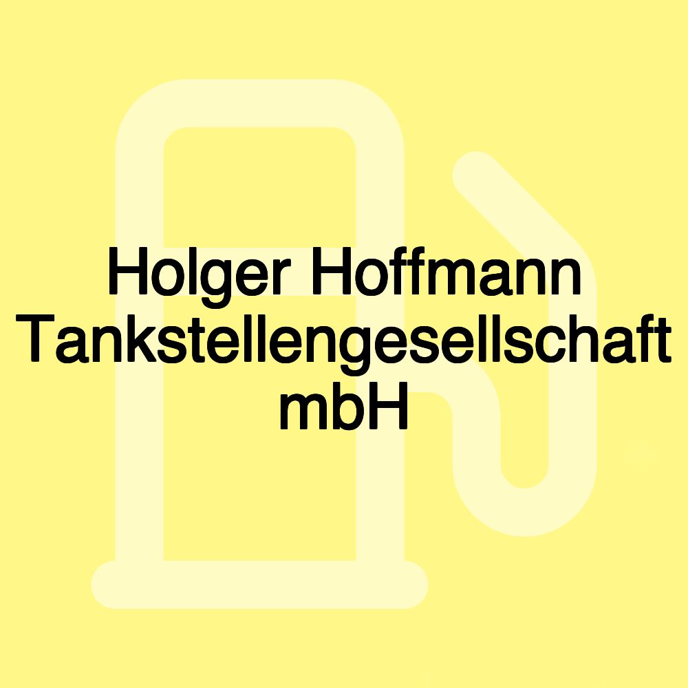 Holger Hoffmann Tankstellengesellschaft mbH