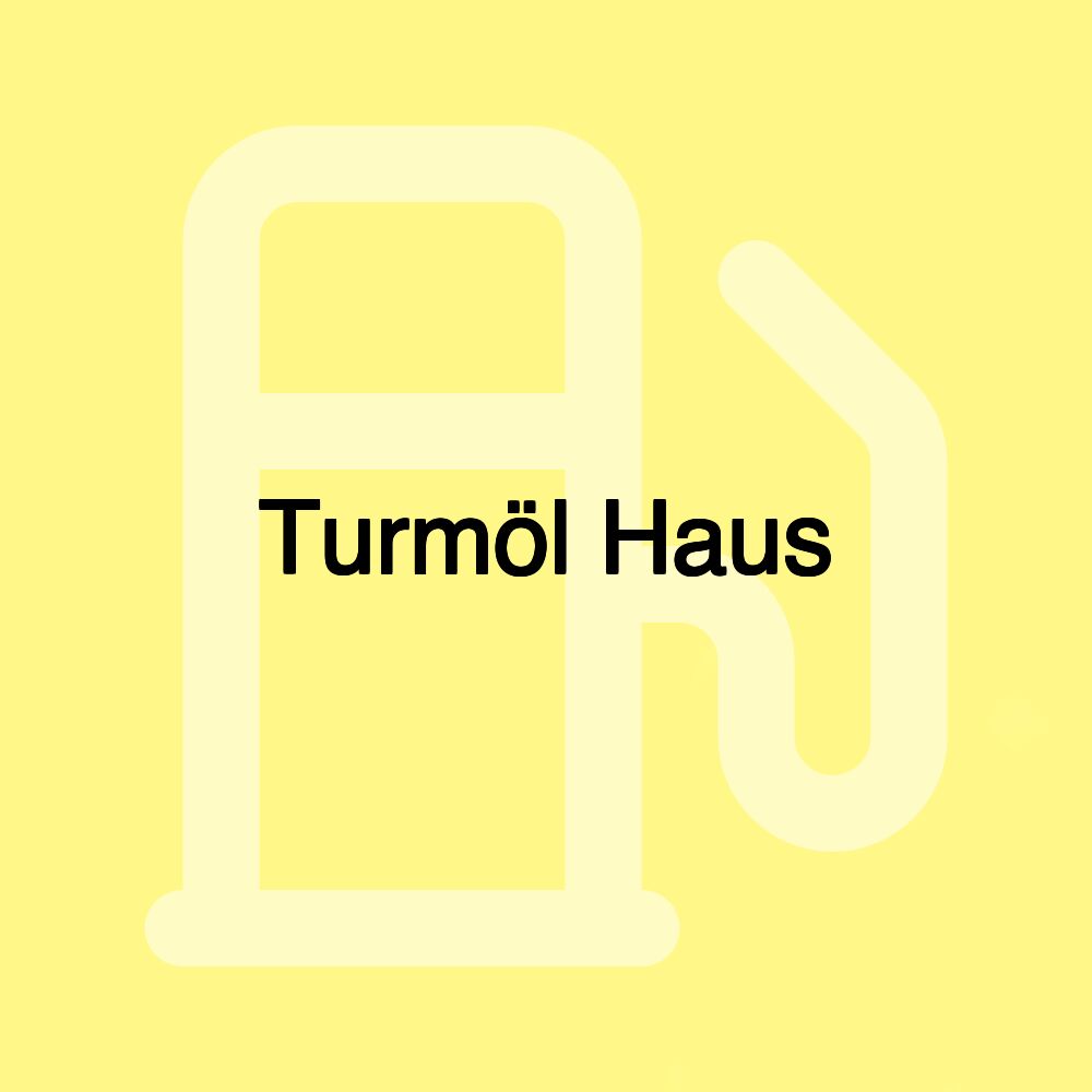 Turmöl Haus