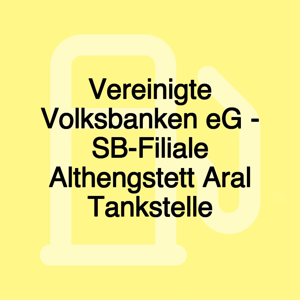 Vereinigte Volksbanken eG - SB-Filiale Althengstett Aral Tankstelle