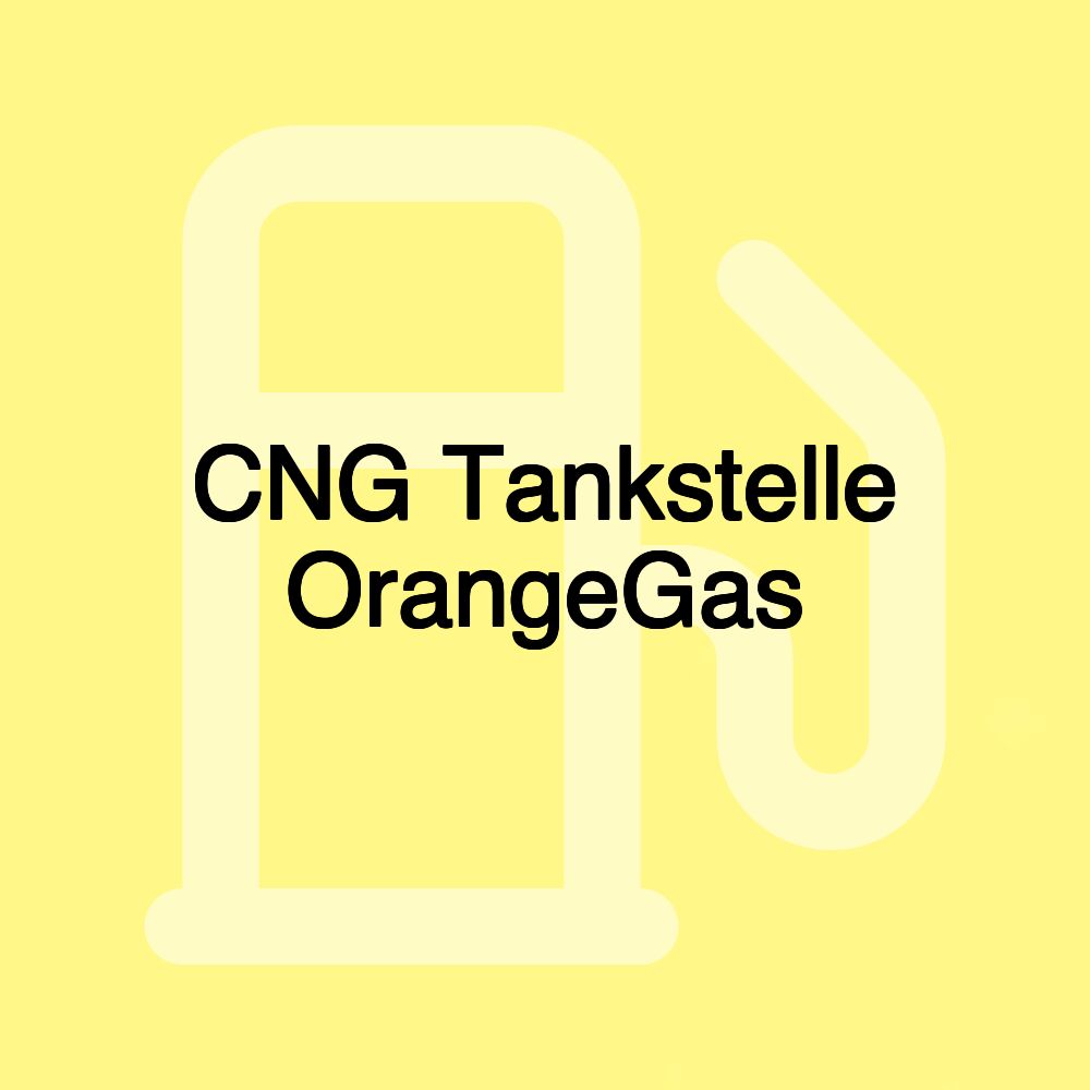 CNG Tankstelle OrangeGas