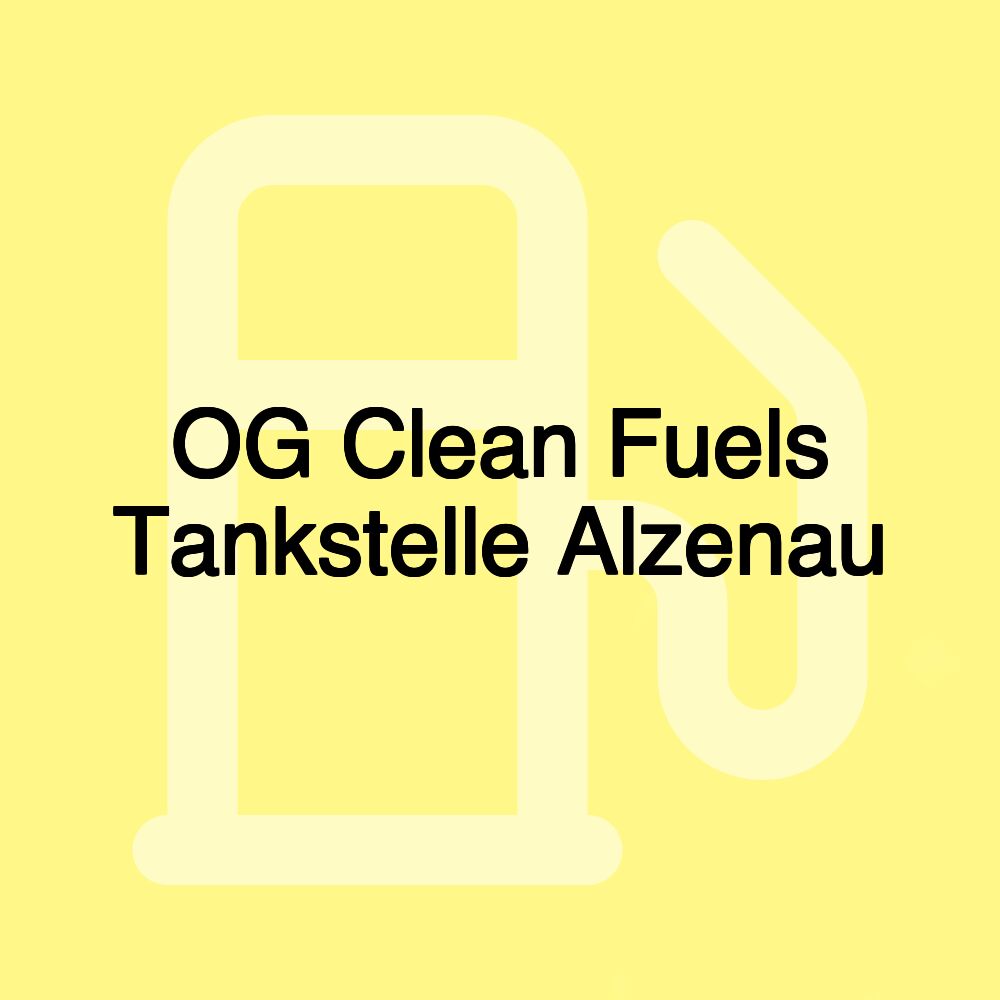 OG Clean Fuels Tankstelle Alzenau