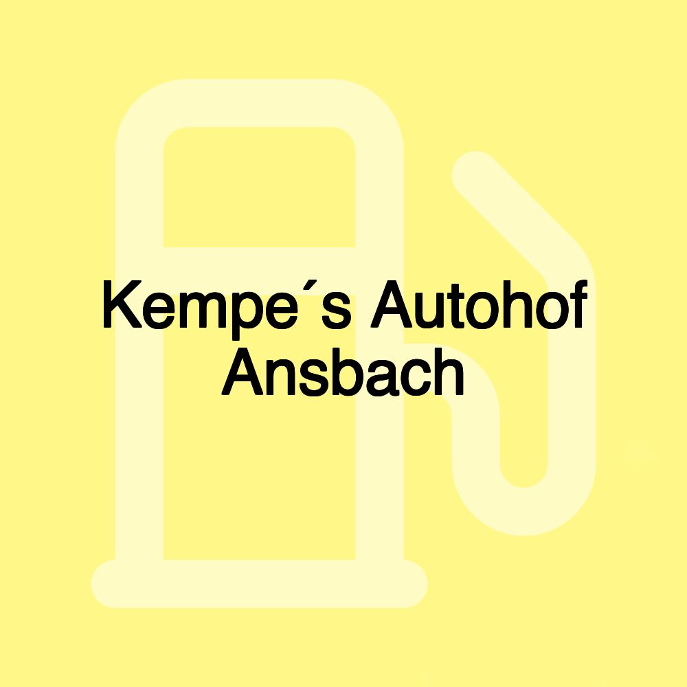 Kempe´s Autohof Ansbach