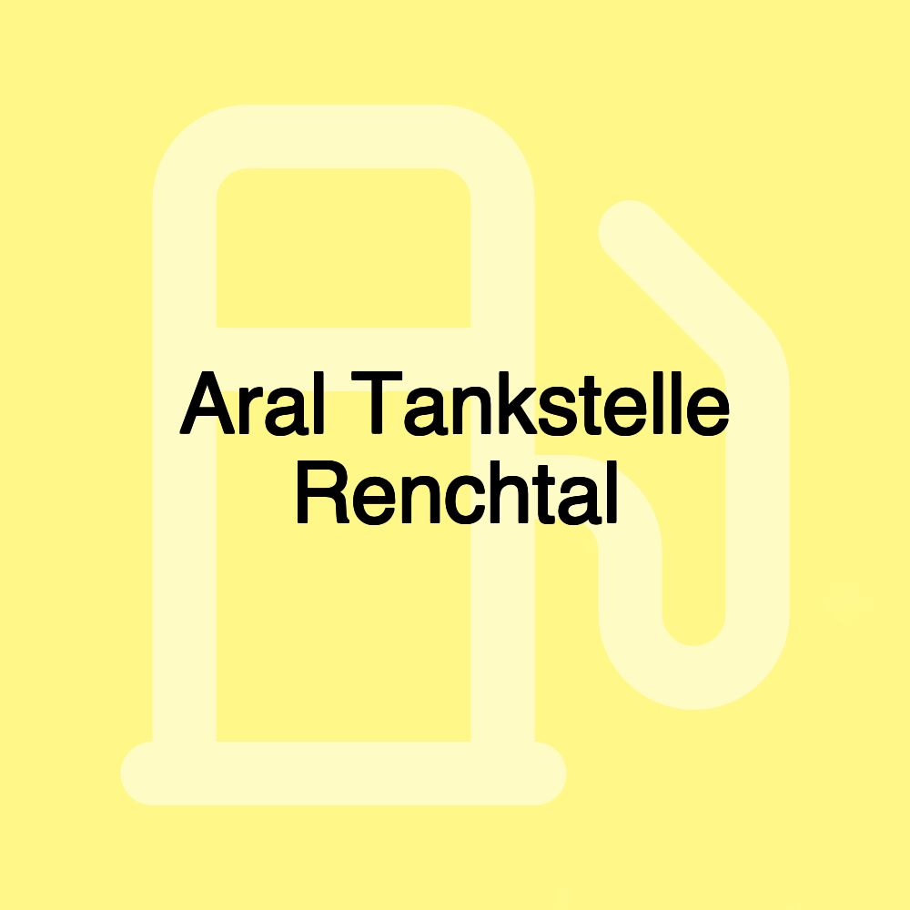 Aral Tankstelle Renchtal