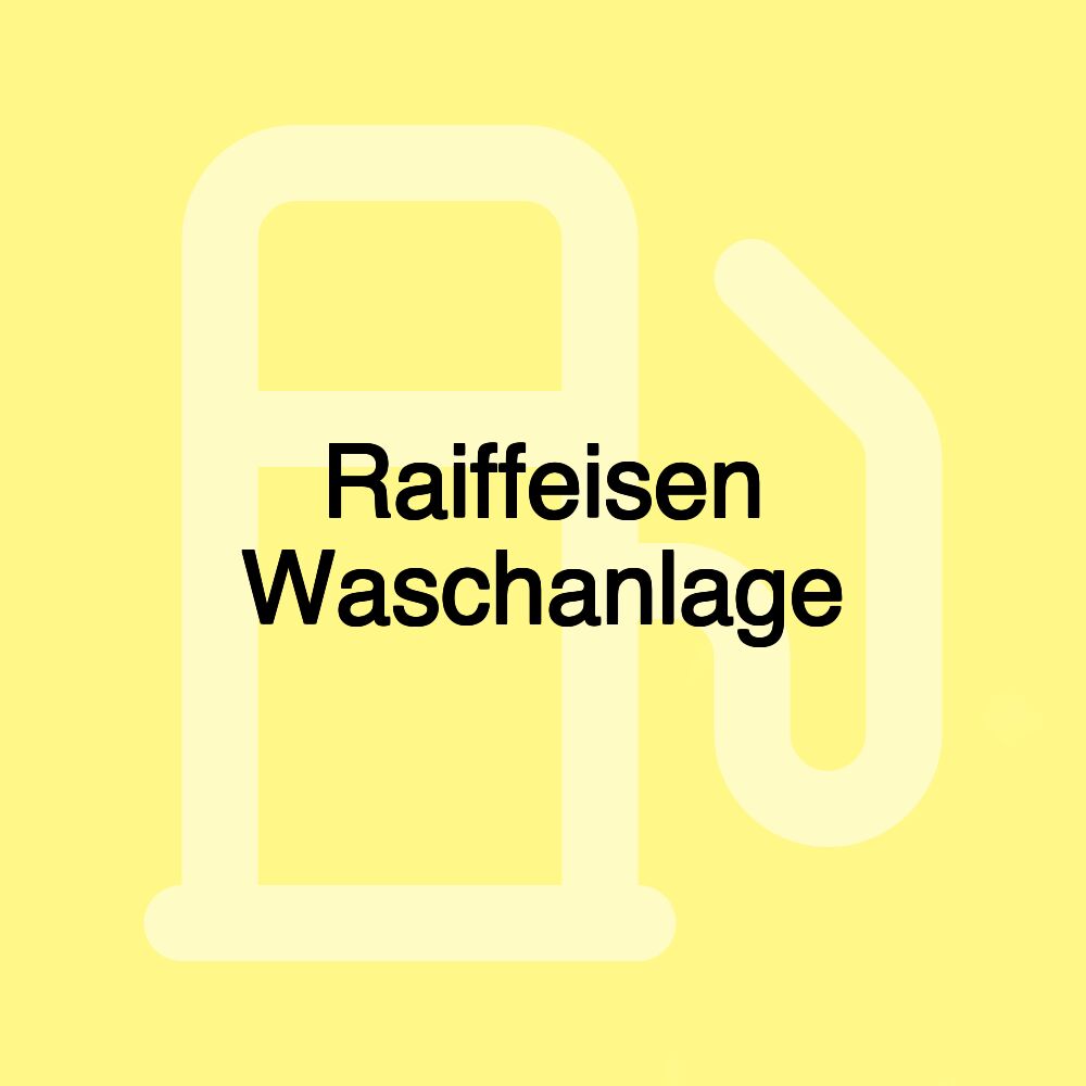 Raiffeisen Waschanlage