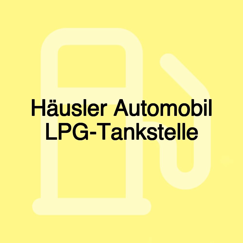 Häusler Automobil LPG-Tankstelle