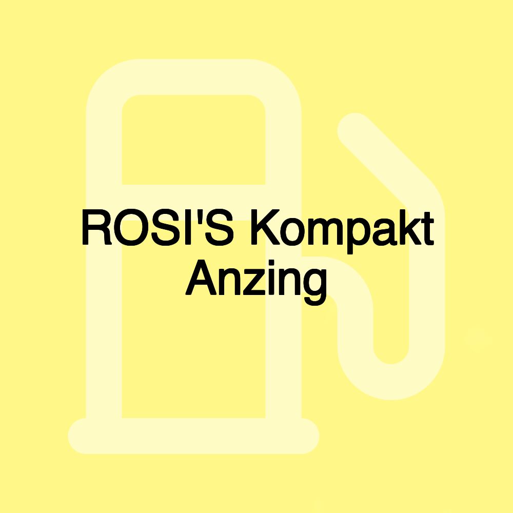 ROSI'S Kompakt Anzing