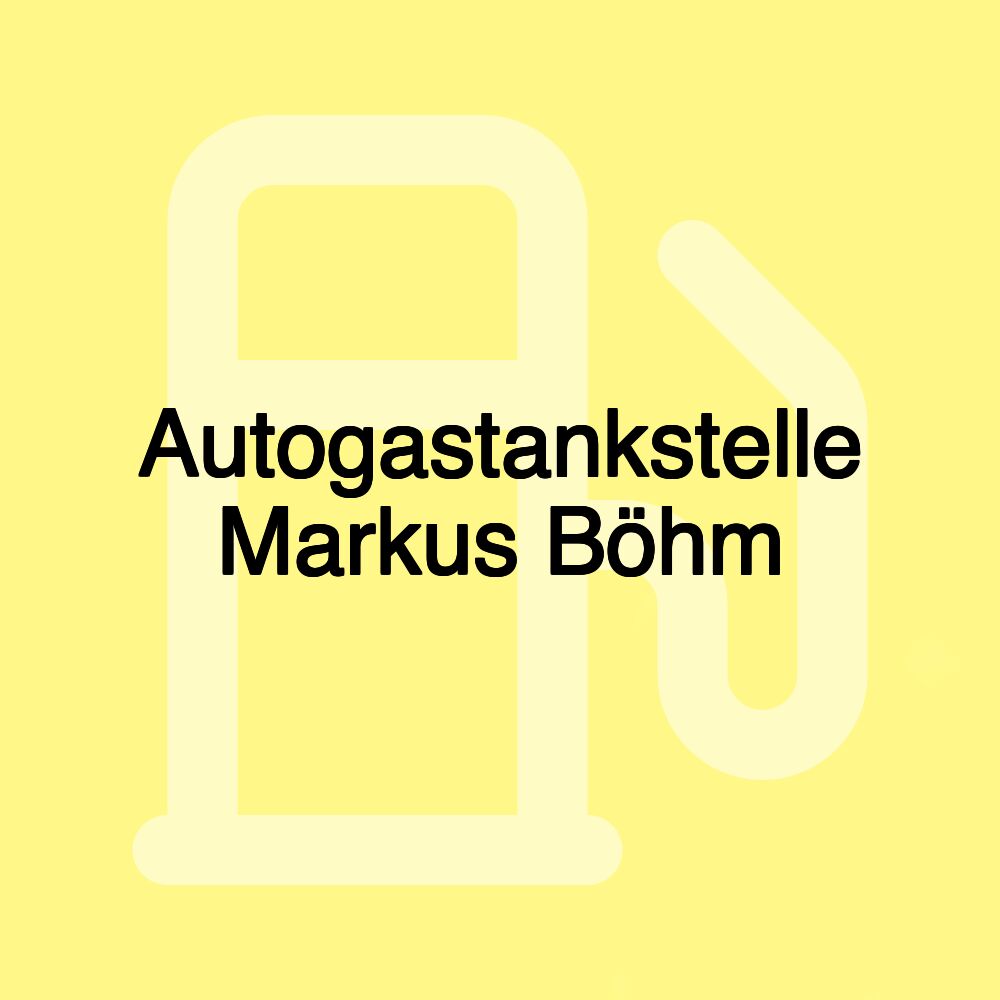 Autogastankstelle Markus Böhm