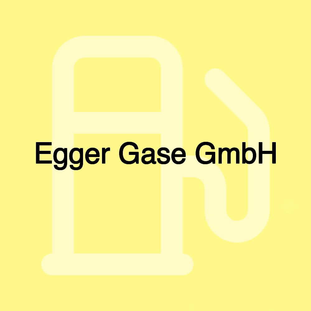 Egger Gase GmbH