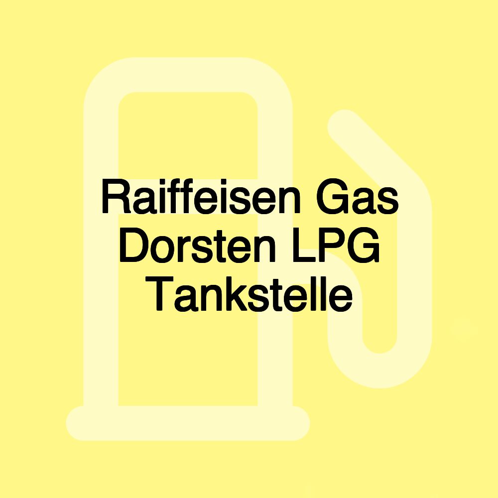 Raiffeisen Gas Dorsten LPG Tankstelle