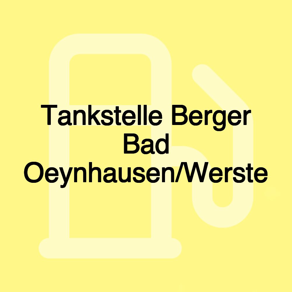 Tankstelle Berger Bad Oeynhausen/Werste