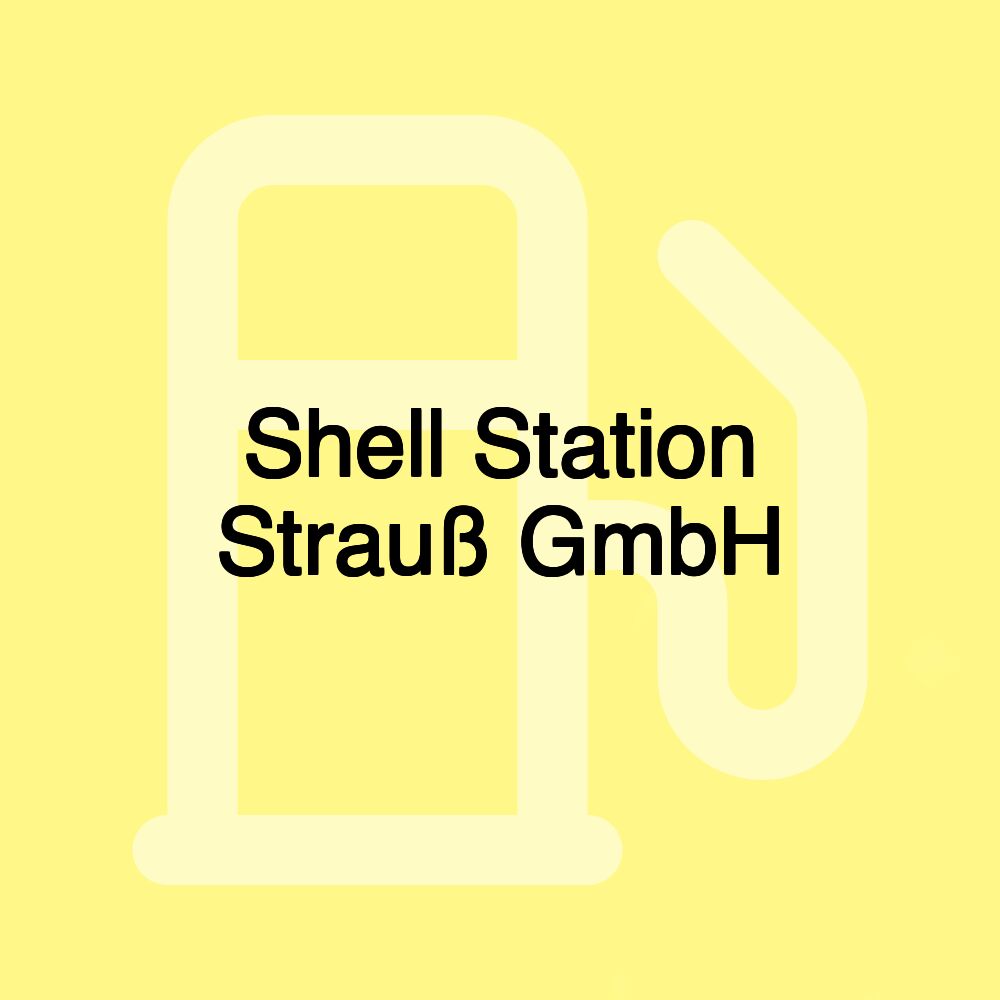 Shell Station Strauß GmbH