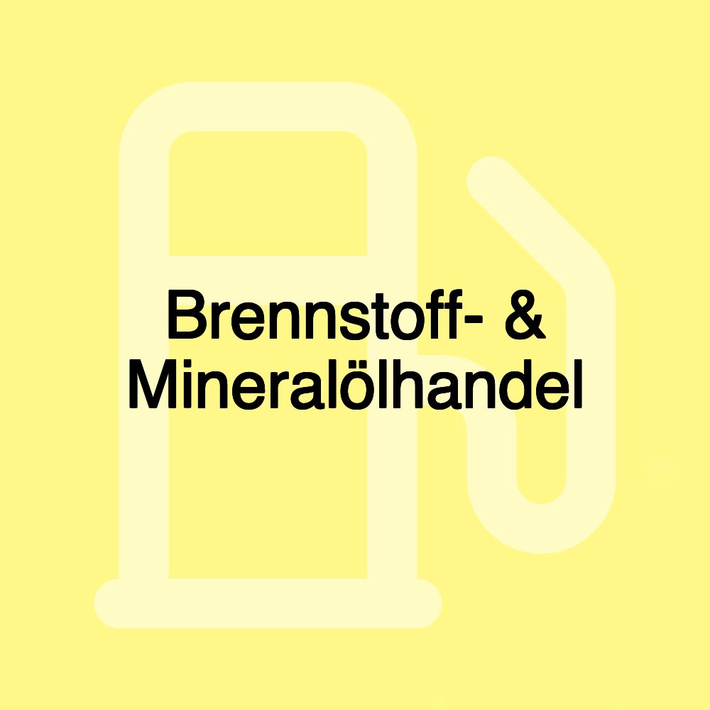 Brennstoff- & Mineralölhandel