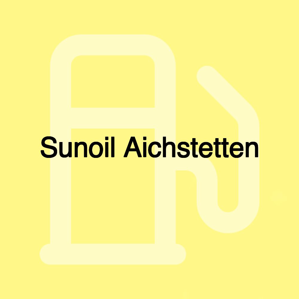 Sunoil Aichstetten