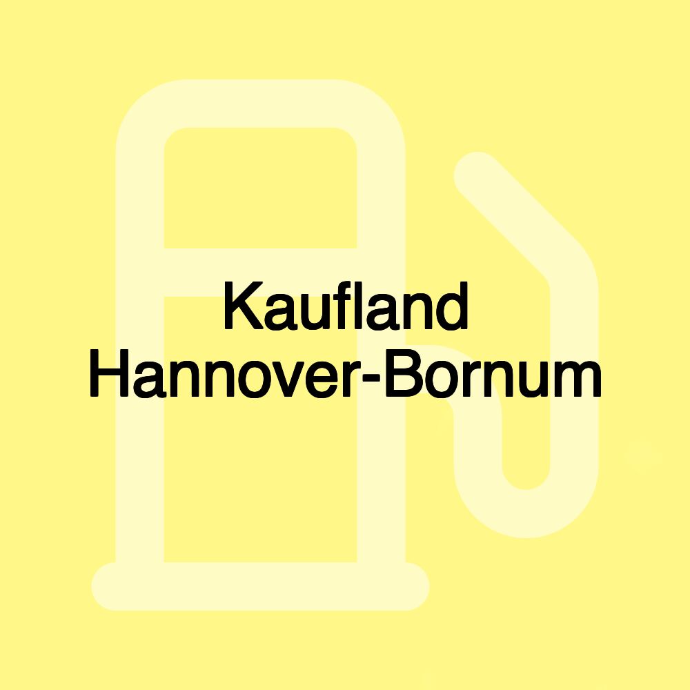 Kaufland Hannover-Bornum